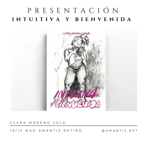 Presentación "INTUITIVA Y BIENVENIDA" con CLARA MORENO CELA | MA
